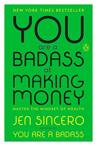 You are a badass at making money by Jen sincere