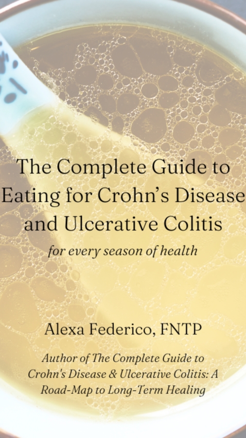 The cover of the ebook, The Complete Guide to Crohn's Disease & Ulcerative Colitis, set over a photo of a spoon in a bowl of broth.