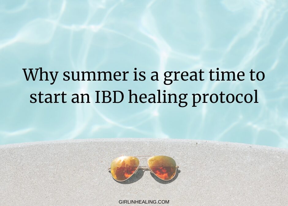 Why summer is a great time to do an IBD healing program